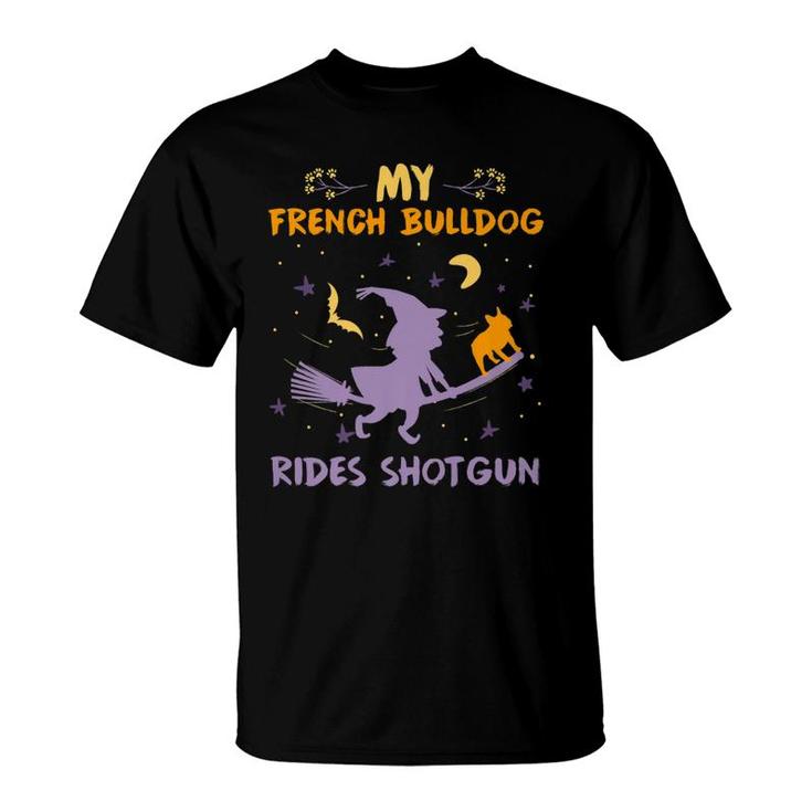 My French Bulldog Rides Shotgun Halloween Dog Mom Dad T-Shirt