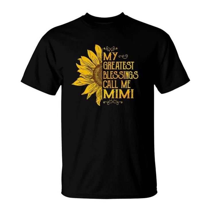 My Greatest Blessings Call Me Mimi Sunflower Funny Mimi Gift T-Shirt