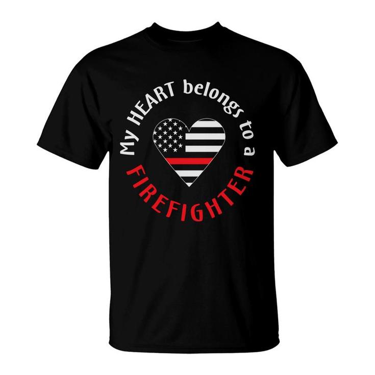 My Heart Belongs To A Firefighter Heart Great T-Shirt