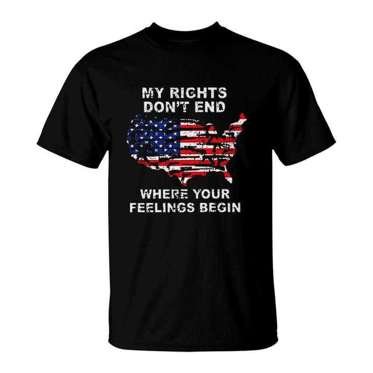 My Rights Dont End Where Your Feelings Begin America New Trend 2022 T-Shirt