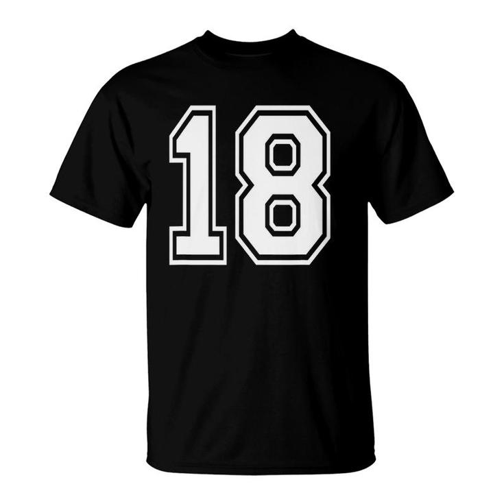 Number 18 18Th Birthday Gift Player Team Numbered Jersey T-Shirt | Mazezy