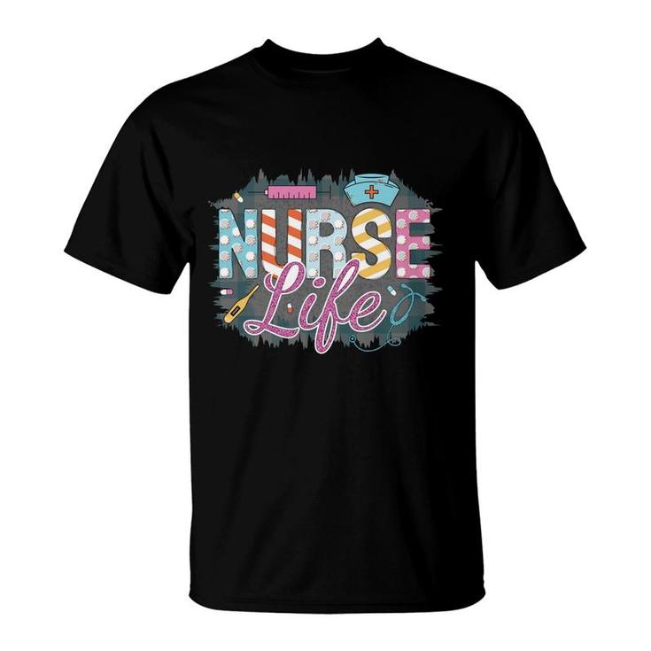Nurse Life Nurse Decoration Great Gift For Nurse New 2022 T-Shirt