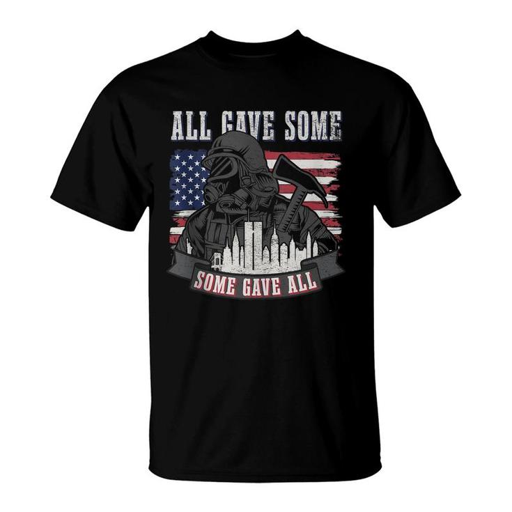 Patriot Day 911 Figherfighter All Gave Some Fireman Tribute T-shirt