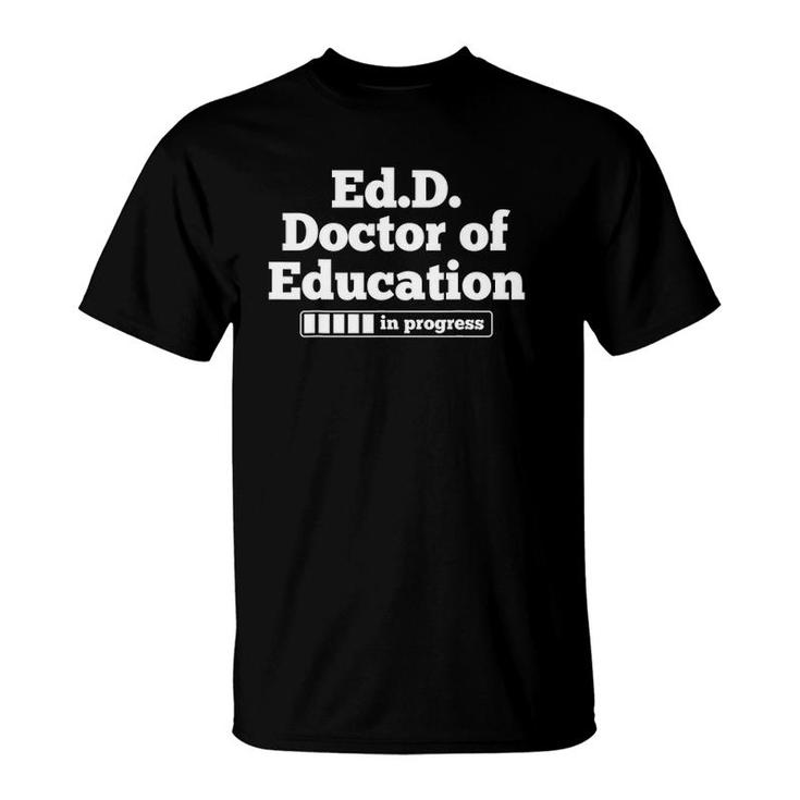 PhD Doctorate Doctor Of Education Graduation T-Shirt