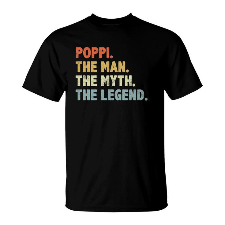 Poppi The Man Myth Legend Father’S Day Gift For Papa Grandpa T-Shirt