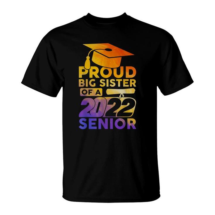 Proud Big Siter Of A 2022 Senior Class Of 2022 Graduate  T-Shirt