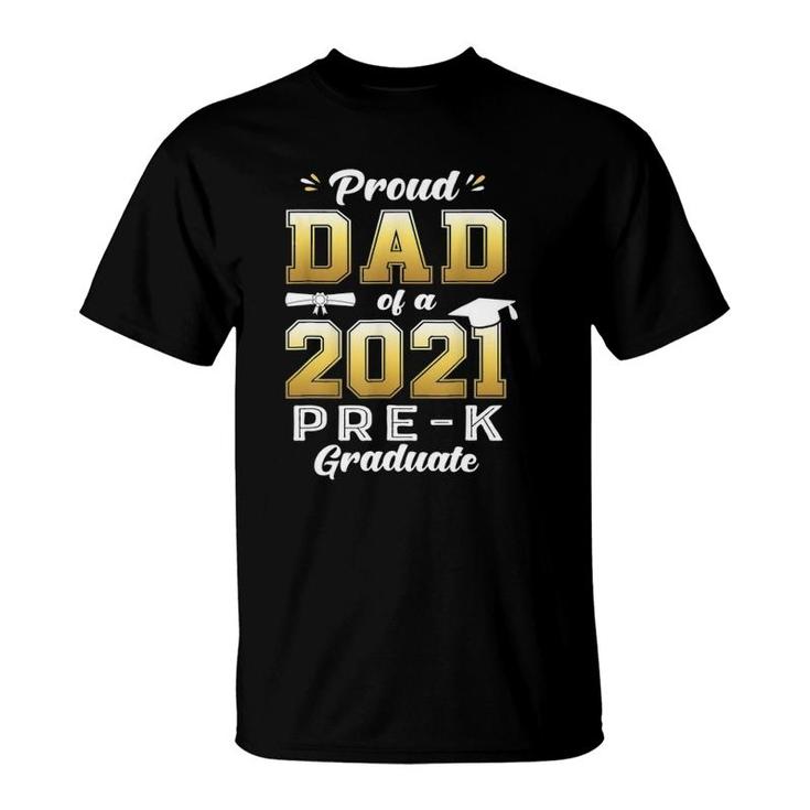 Proud Dad Of A 2021 Pre-K Graduate Preschool Graduation T-Shirt
