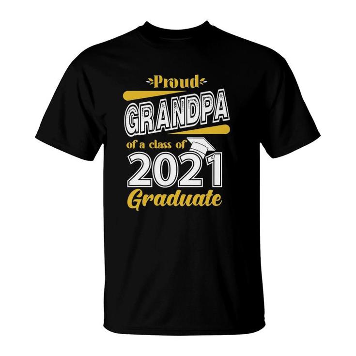 Proud Grandpa Of A Class Of 2021 Graduate Senior 21 Gifts T-Shirt