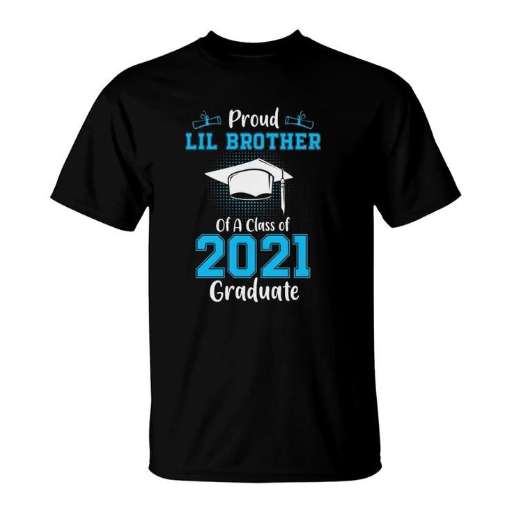 Proud Lil Brother Of A Class Of 2021 Graduate Senior Graduation T-Shirt