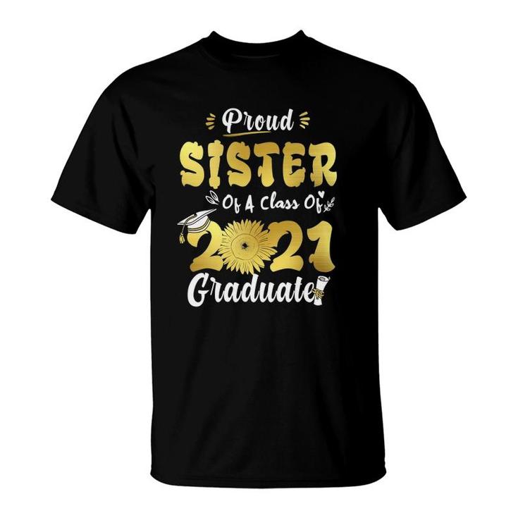 Proud Sister Of A Class Of 2021 Graduate Senior Sunflower T-Shirt