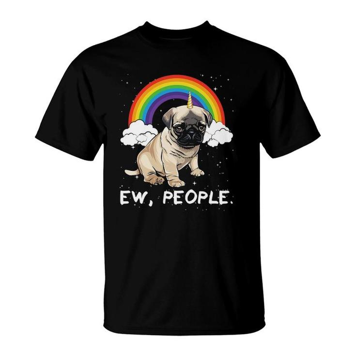 Rainbow Pug Ew People Unicorn Dog T-Shirt
