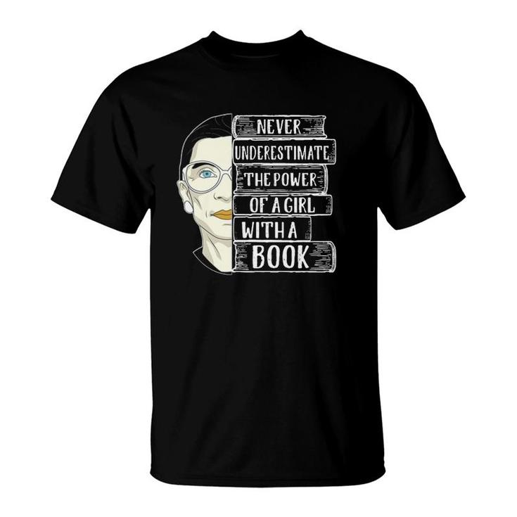 Rbg Gift Never Underestimate The Power Of A Girl With A Book Quote T-Shirt