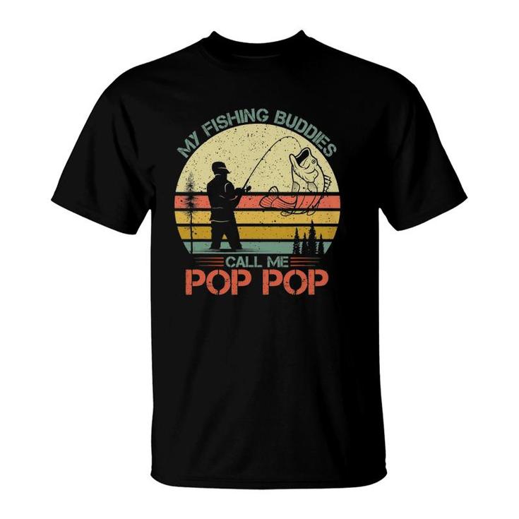Retro Fishing Fisherman - My Fishing Buddies Call Me Pop-Pop T-Shirt