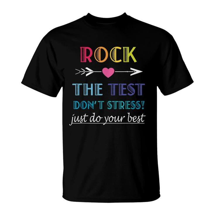 Rock The Test-Funny School Student Teacher Test Day  T-Shirt
