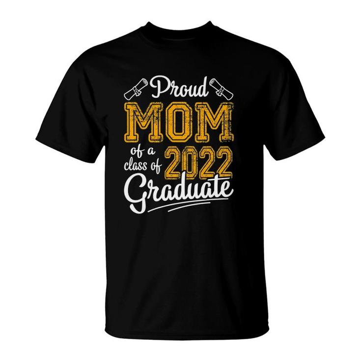 Senior Graduation Heart Proud Mom Of A Class 2022 Graduate T-Shirt