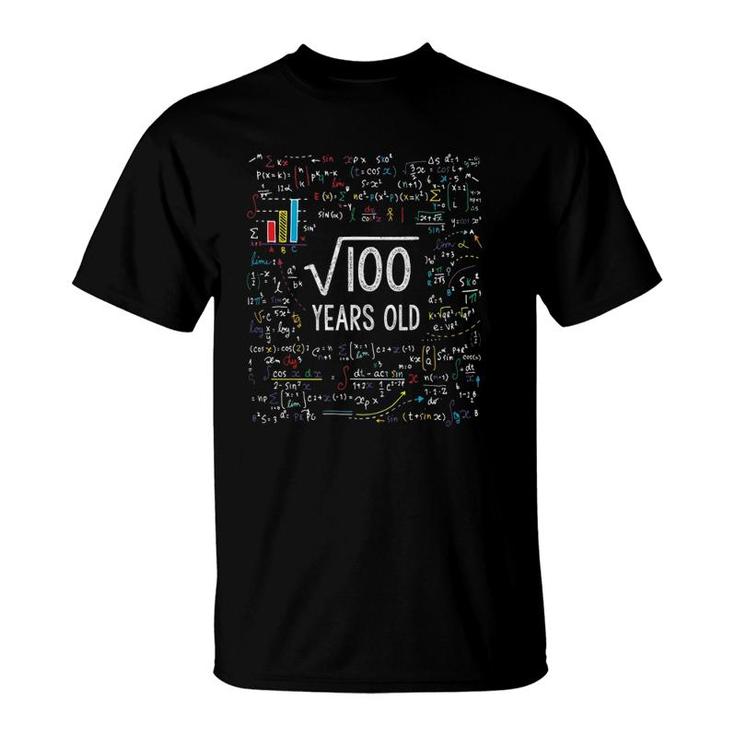 Square Root Of 100 10Th Birthday 10 Years Old Gifts Math Bday T-Shirt