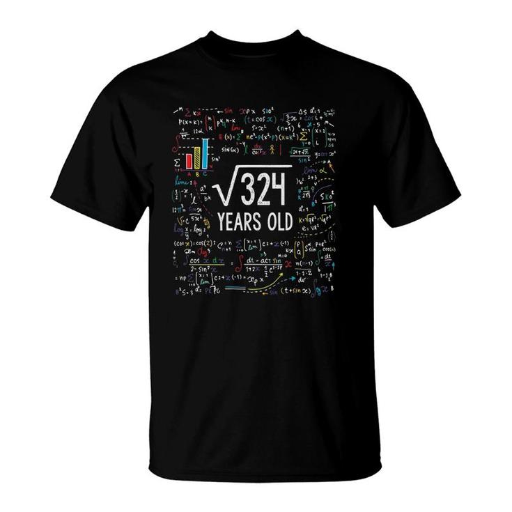 Square Root Of 324 18Th Birthday 18 Years Old Gifts Math Bday T-Shirt