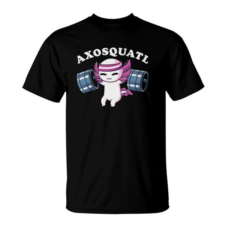 Squat Axolotl Axosquatl Powerlifting Cute Gym Workout T-Shirt