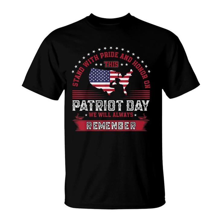 Stand With Pride And Honor On Memorial Day  T-Shirt