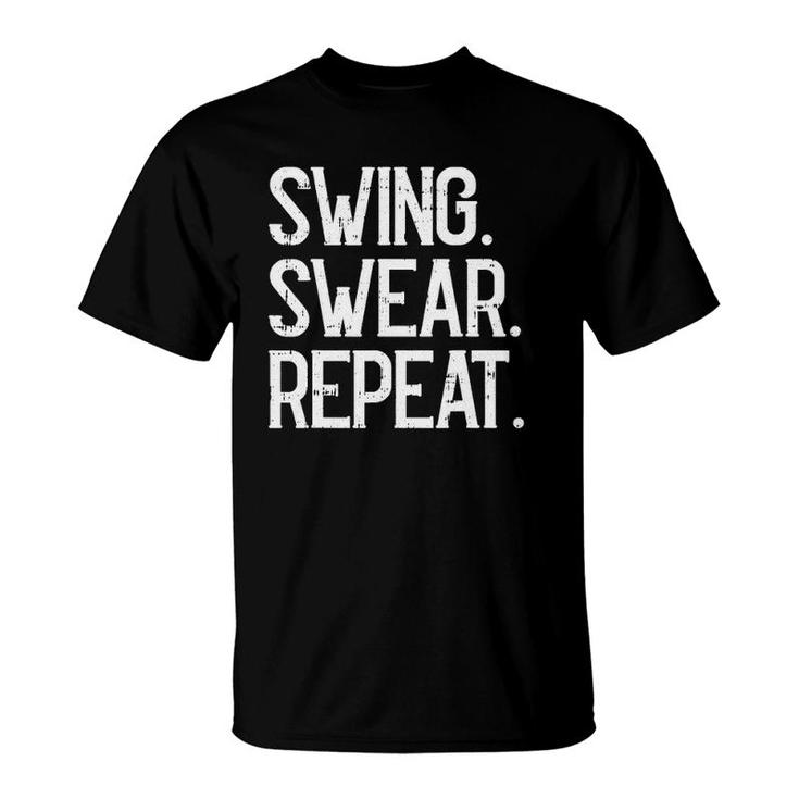 Swing Swear Repeat Golf Player Golfing Sports Lover Golfer T-Shirt