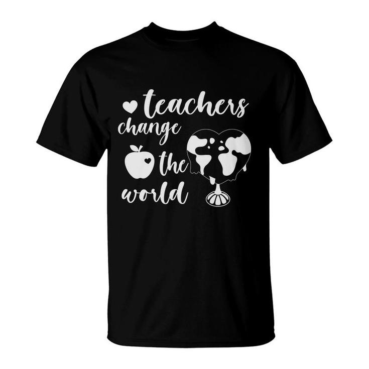 Teachers Change The World Heart Earth Great T-Shirt