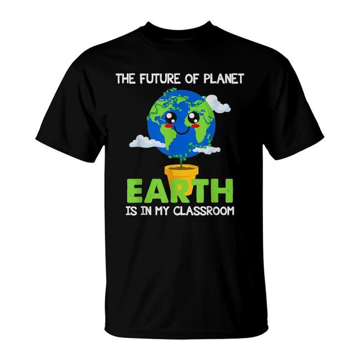 Teachers Earth Day 2022 Classroom Funny Mens Womens  T-Shirt