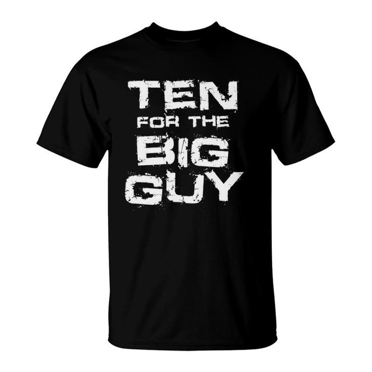 Ten 10 For The Big Guy Joe Biden Hunter Harris Trump China T-Shirt