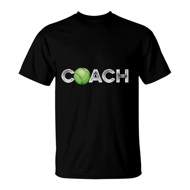 Tennis Quote For A Tennis Trainer Tennis Coaching T-Shirt