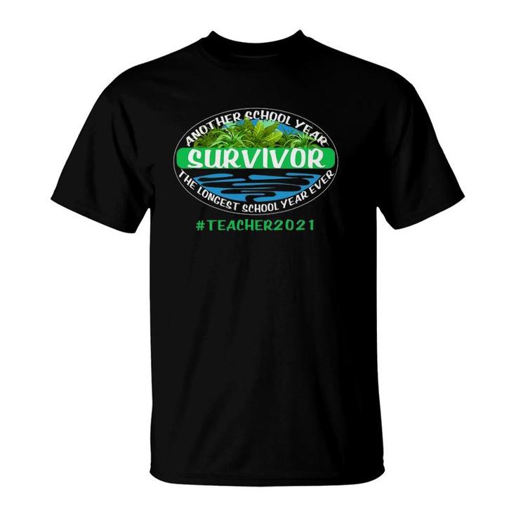 The Longest School Year Ever Another School Year Survivor T-Shirt