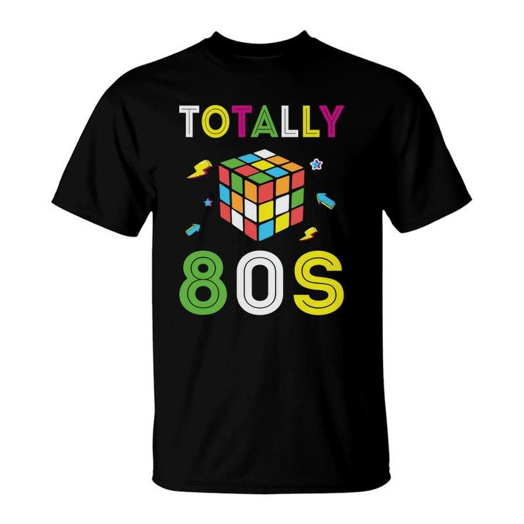 Totally 80S Rubik Graphic Gift Funny 80S 90S Styles T-Shirt