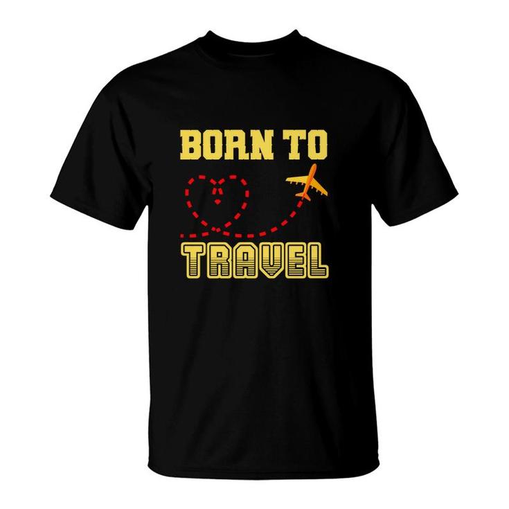Travel Lovers Love Exploring And They Were Born To Travel T-Shirt