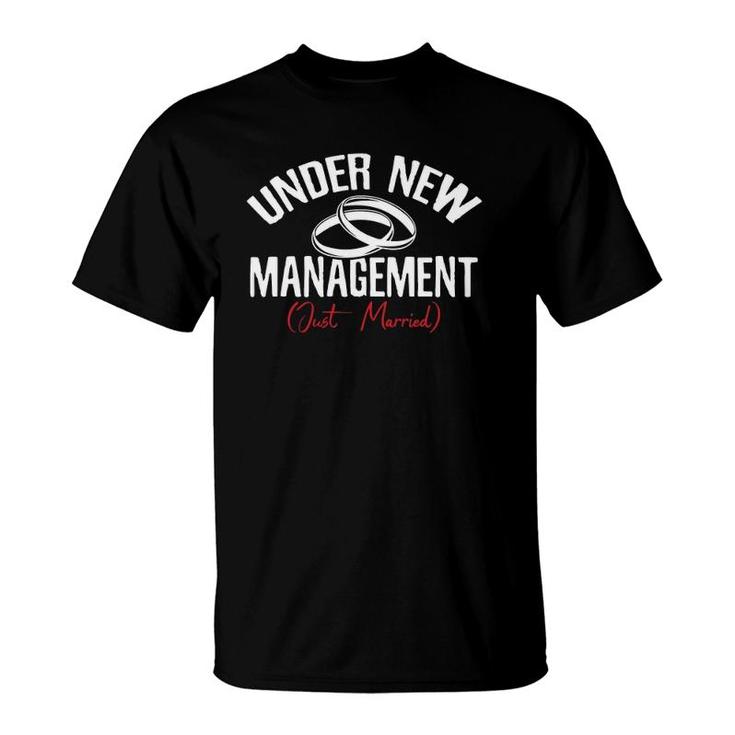 Under New Management Just Married Groom Bride Wedding Couple  T-Shirt