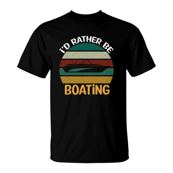 Vintage Id Rather Be Boating Retro 70S Style Lovers T-Shirt