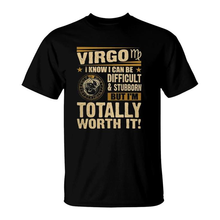 Virgo Im Totally Worth Itaugust September T-Shirt