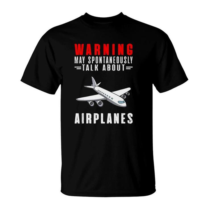 Warning May Spontaneously Talk About Airplanes Version2 T-Shirt