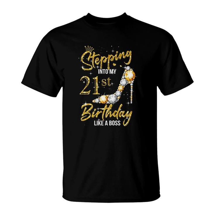 Womens 21St Birthday 21 Years Old Stepping Into My 21 Birthday T-Shirt
