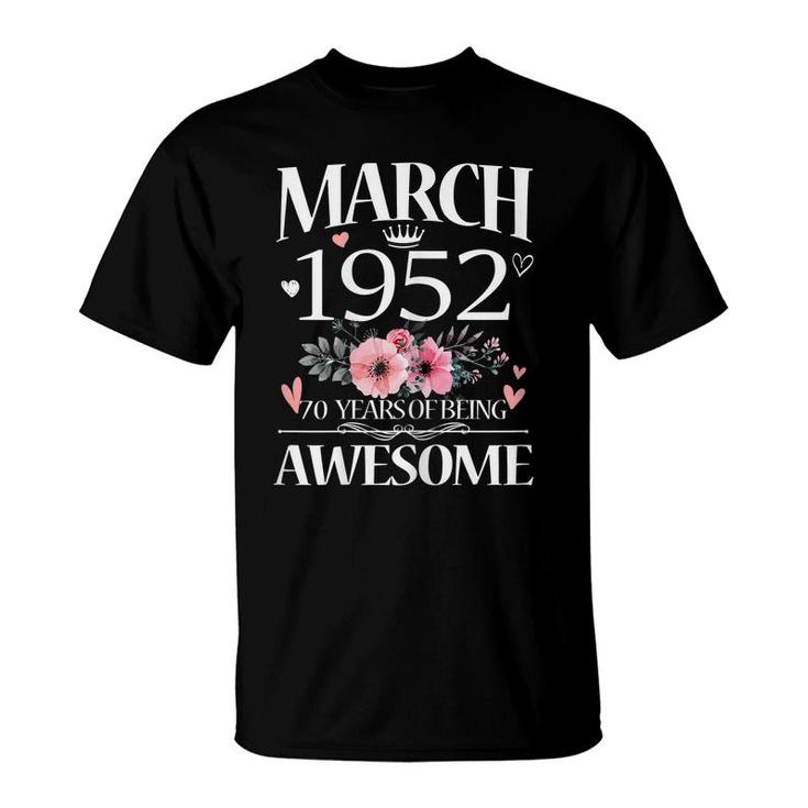 Womens 70 Year Old Made In March 1952 Floral 70Th Birthday Women T-Shirt