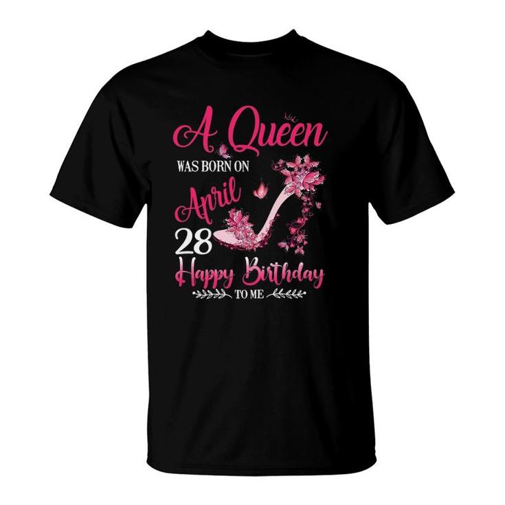 Womens A Queen Was Born On April 28 28Th April Birthday T-Shirt