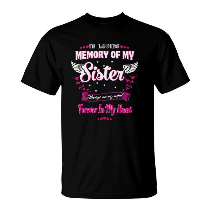 Womens In Loving Memory Of My Sister On My Mind Forever In My Heart T-Shirt