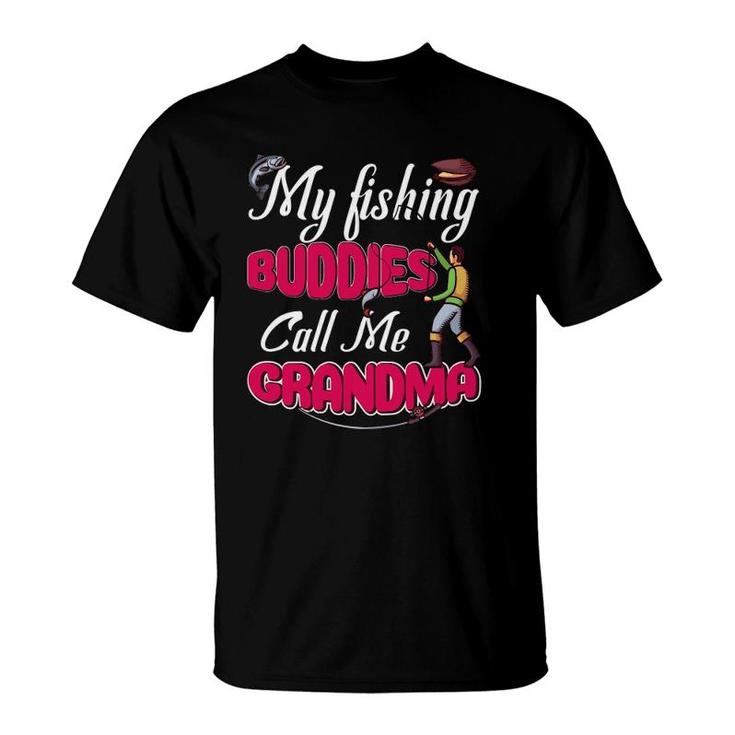 Womens My Best Fishing Buddies Call Me Grandma Gift For Fisherwoman T-Shirt
