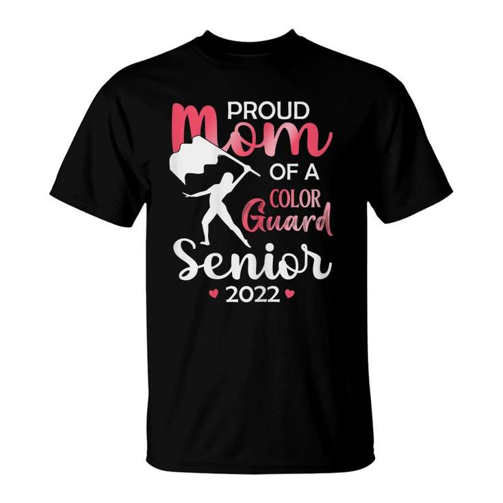 Womens Proud Mom Of A Color Guard Senior 2022 For Daughters Girls  T-Shirt