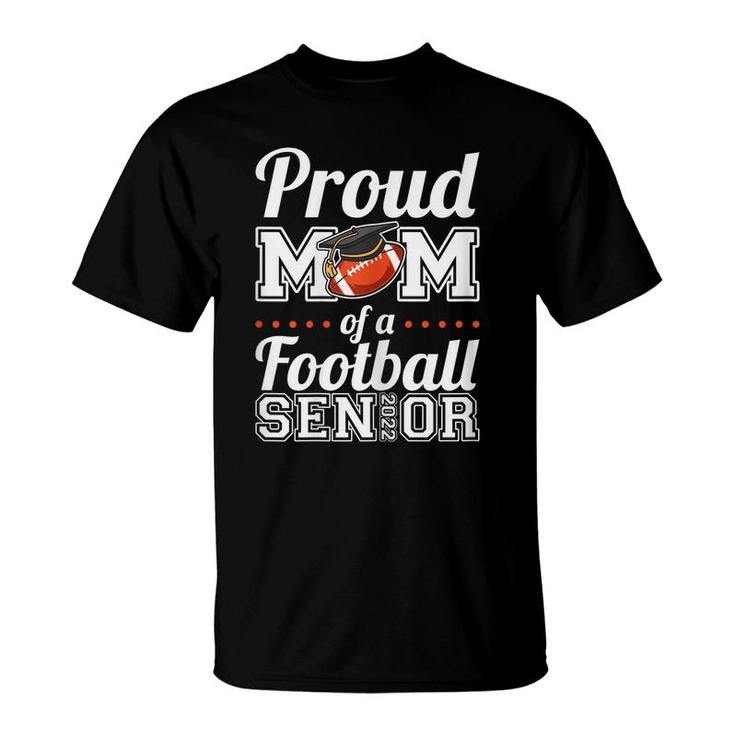 Womens Proud Mom Of A Football Senior 2022  T-Shirt