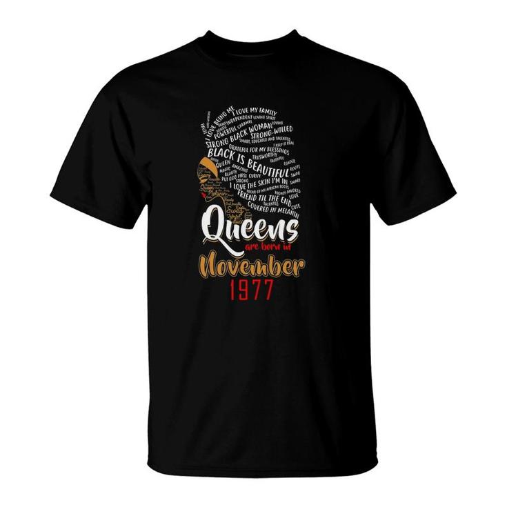 Womens Queens Are Born In November 1977 44Th Birthday Cute Gift T-Shirt