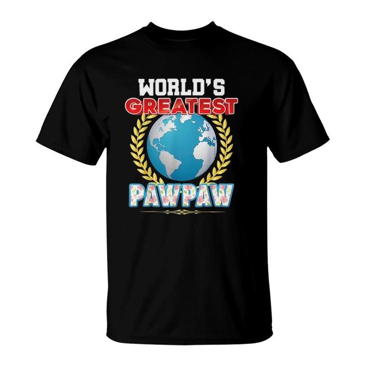 Worlds Greatest Pawpaw On Earth Proud Fathers Day Gift Dad T-Shirt