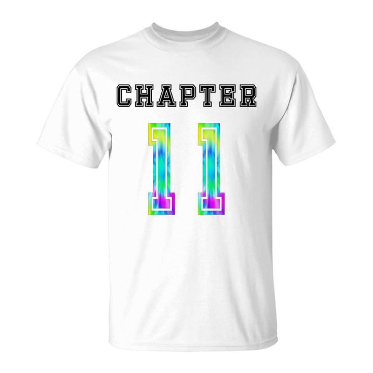 11Th Birthday Chapter 11 Tie Dye Great Gift T-Shirt