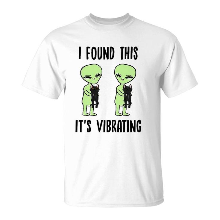Aliens I Found This Its Vibrating Black Cat Funny Space  T-Shirt