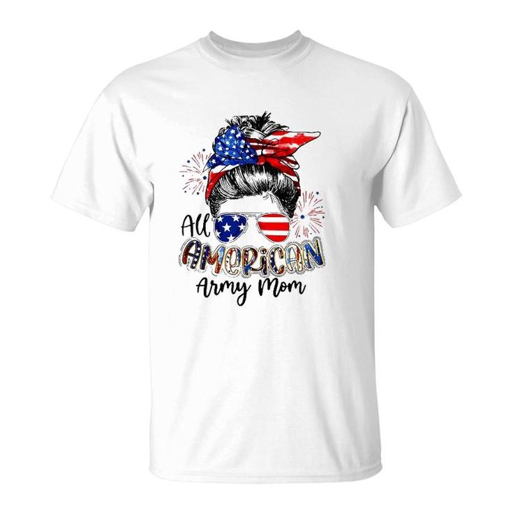 All American Army Mom 4Th Of July American Flag Bandana Sunglasses Fireworks Messy Bun T-Shirt