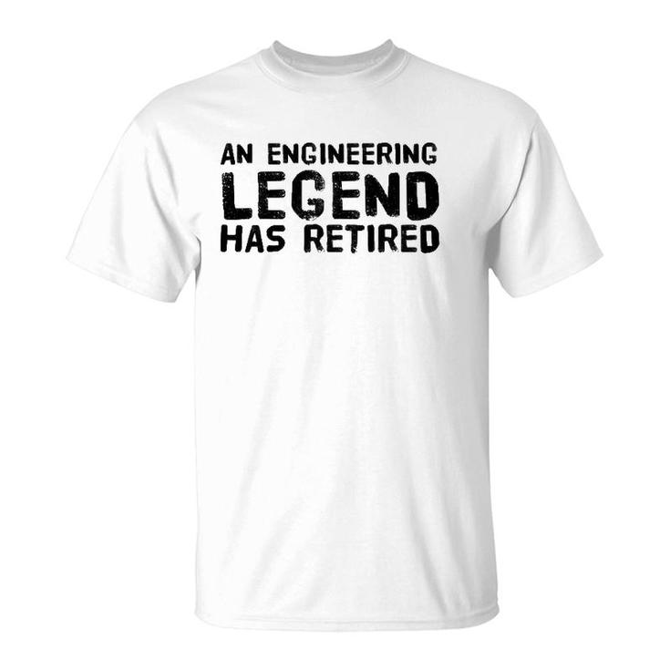 An Engineering Legend Has Retired Funny Retirement Gift T-Shirt