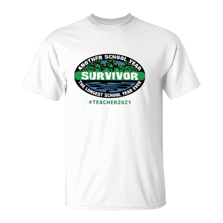 Another School Year Survivor The Longest School Year Ever Teacher 2021 Hashtag Trees Lake T-Shirt