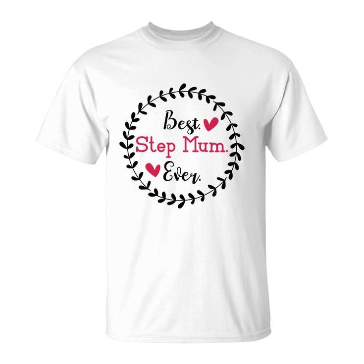 Best Step Mum Ever Mothers Day Wreath Stepmom T-Shirt